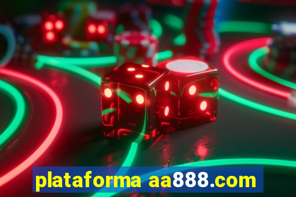 plataforma aa888.com